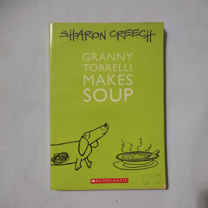 Novel import Sharon creech granny torrelli males soup
