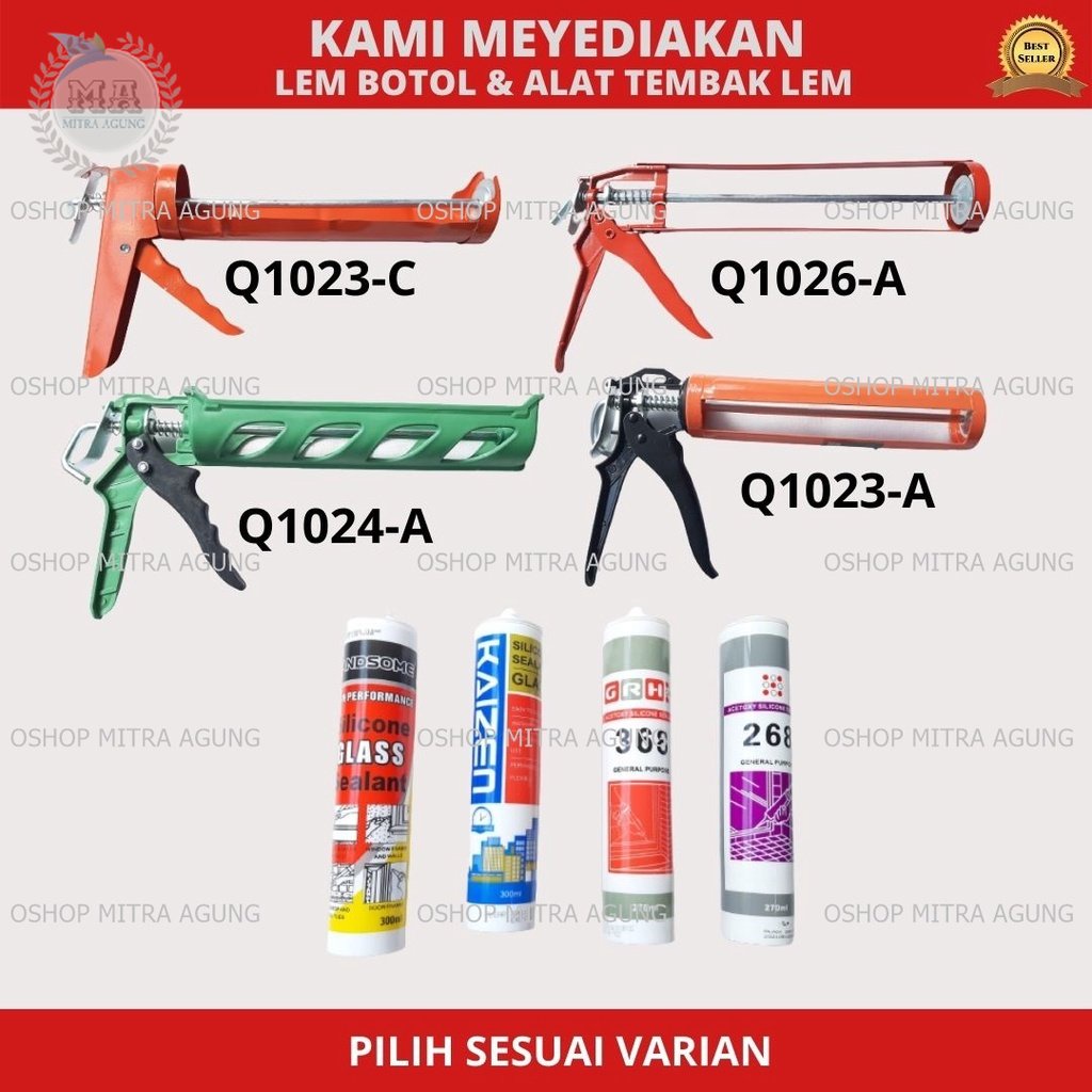 ALAT TEMBAK LEM DAN LEM BOTOL LEM SEALANT LEM KACA BOTOL SILICONE WHITE BLACK CLEAR