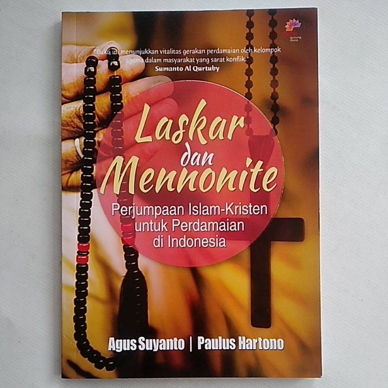 LASKAR DAN MENNONITE (Perjumpaan Islam-Kristen untuk Perdamaian di Indonesia)