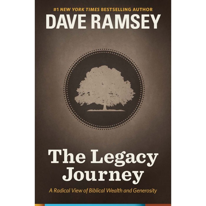 

Ramsey, Dave - The Legacy Journey