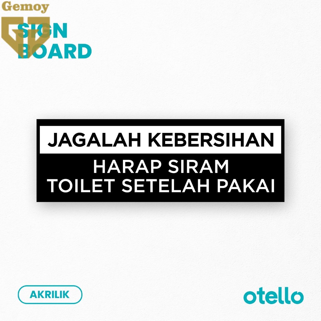 Harap Siram Toilet Setelah Pakai Sign Label Jagala Kebersihan WC Acrylic Sign Board Akrilik Papan Nama Ruangan Tempel