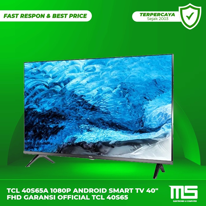 TCL L40S65A 1080P Android Smart TV 40" FHD Garansi Official TCL L40S65A