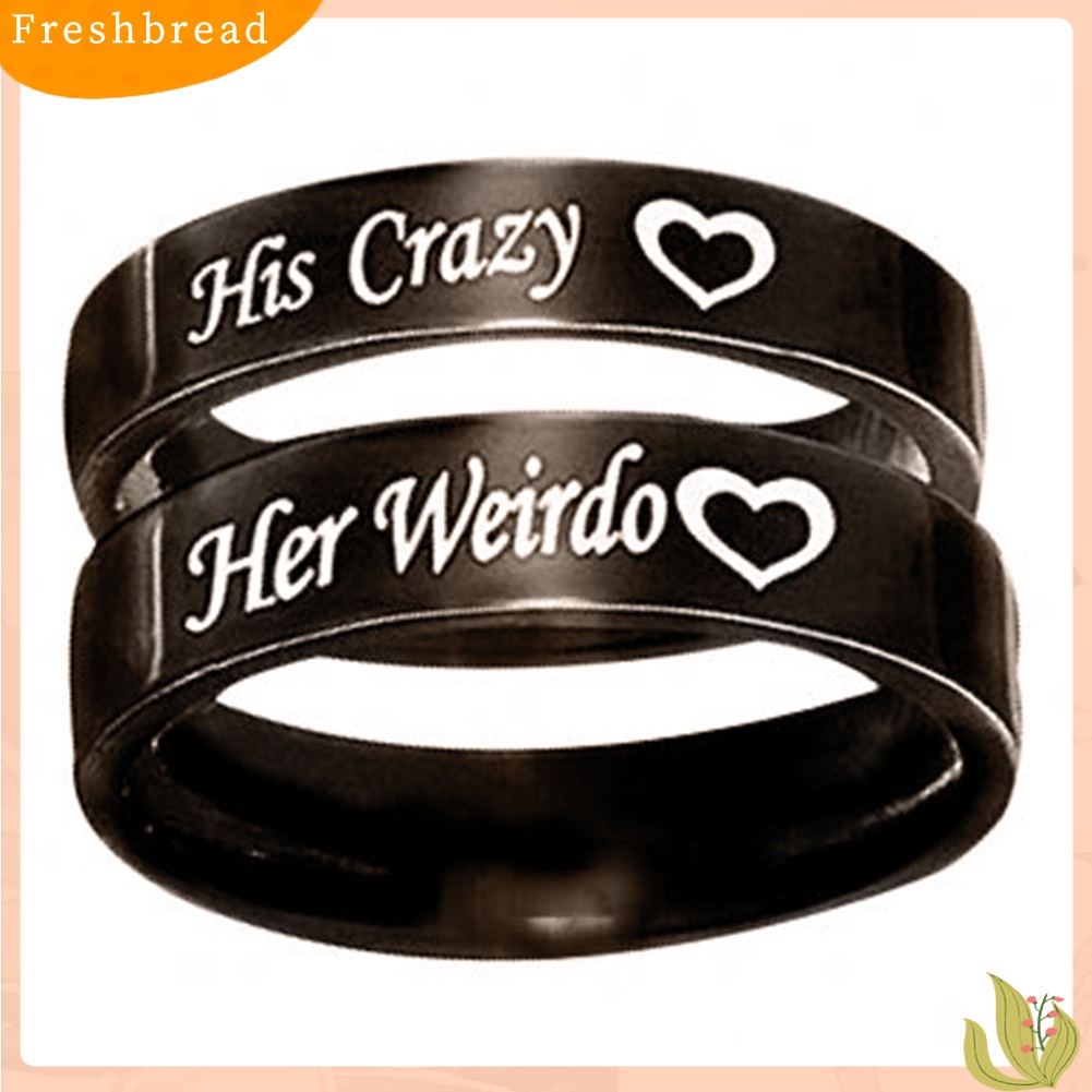 &lt; Freshbread &gt; 1Pc His Crazy Her Weirdo Pernikahan Pertunangan Surat Cetak Perhiasan Cincin Pasangan