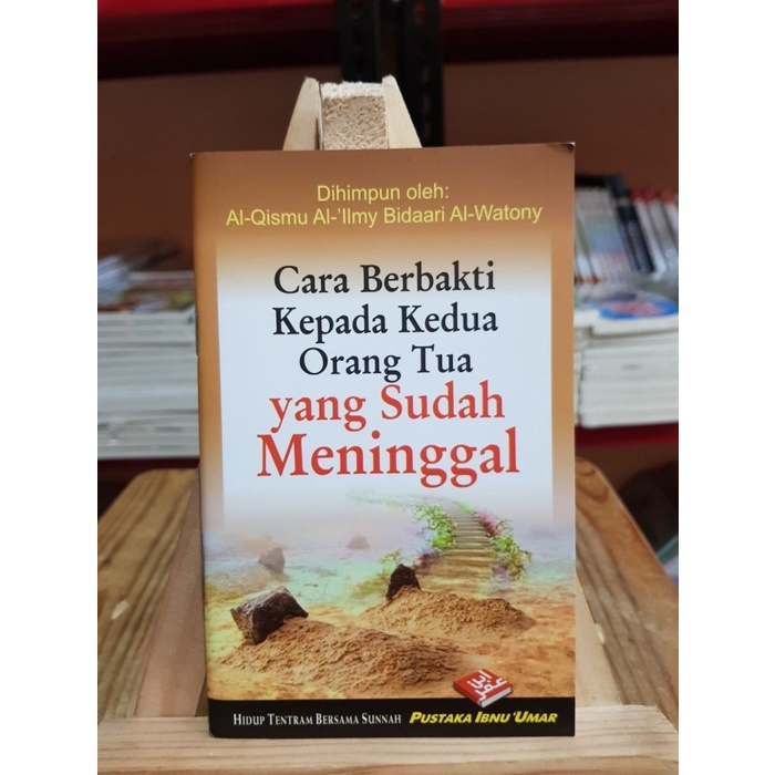 BUKU SAKU CARA BERBAKTI KEPADA KEDUA ORANG TUA YANG SUDAH MENINGGAL