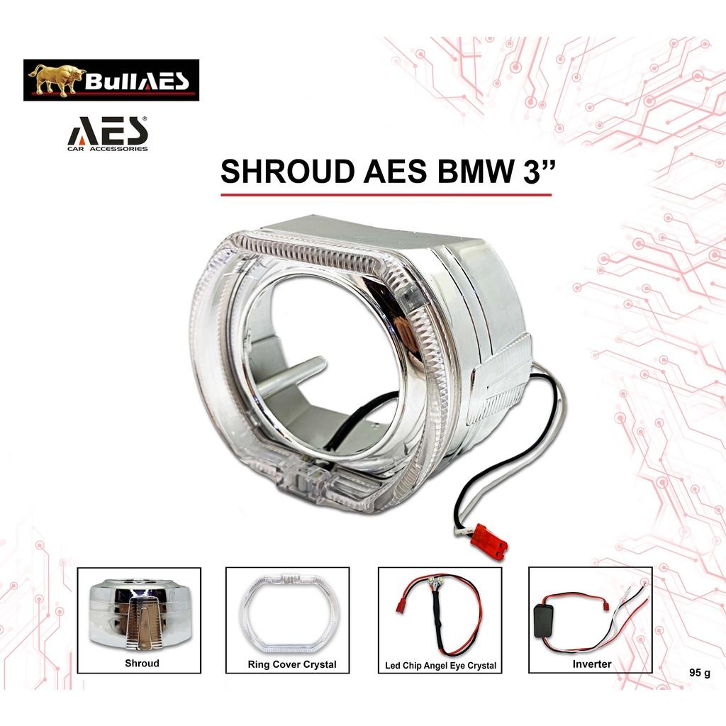Shroud BMW 2.5inchi 3 inchi Merk AES Angle Eyes Shroud Projie BILED