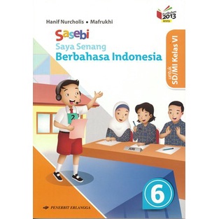 SAYA SENANG BERBHS INDONESIA(SASEBI) SD KLS 1 - 6 K13N ERLANGGA - ERLANGGA