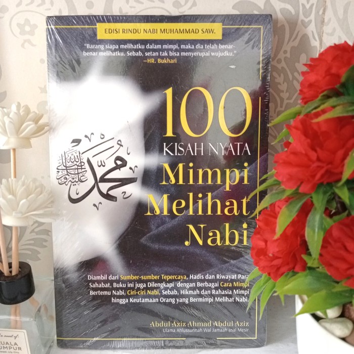 ORIGINAL BUKU 100 KISAH NYATA MIMPI MELIHAT NABI by Abdul Aziz