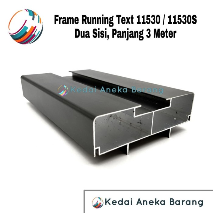Frame Running Text 11530 11530S Casing Aluminium 2 Dua Sisi 2Sisi 3M ADL27