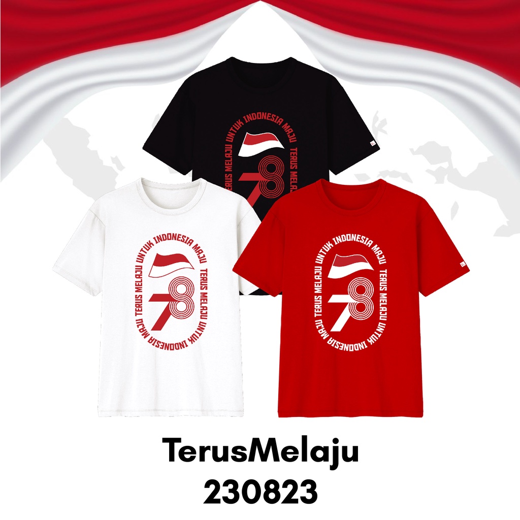 Baju Kaos Kemerdekaan Indonesia 78 Tahun Dirgahayu Size Bayi Sampai Big Size Bahan Katun Combed 30s