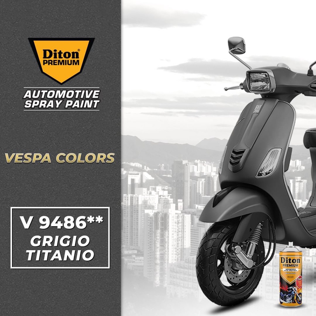 DITON Premium Pilok Pilox Cat Semprot Warna Vespa Colors - V 9486** Grigio Titanio (400cc)