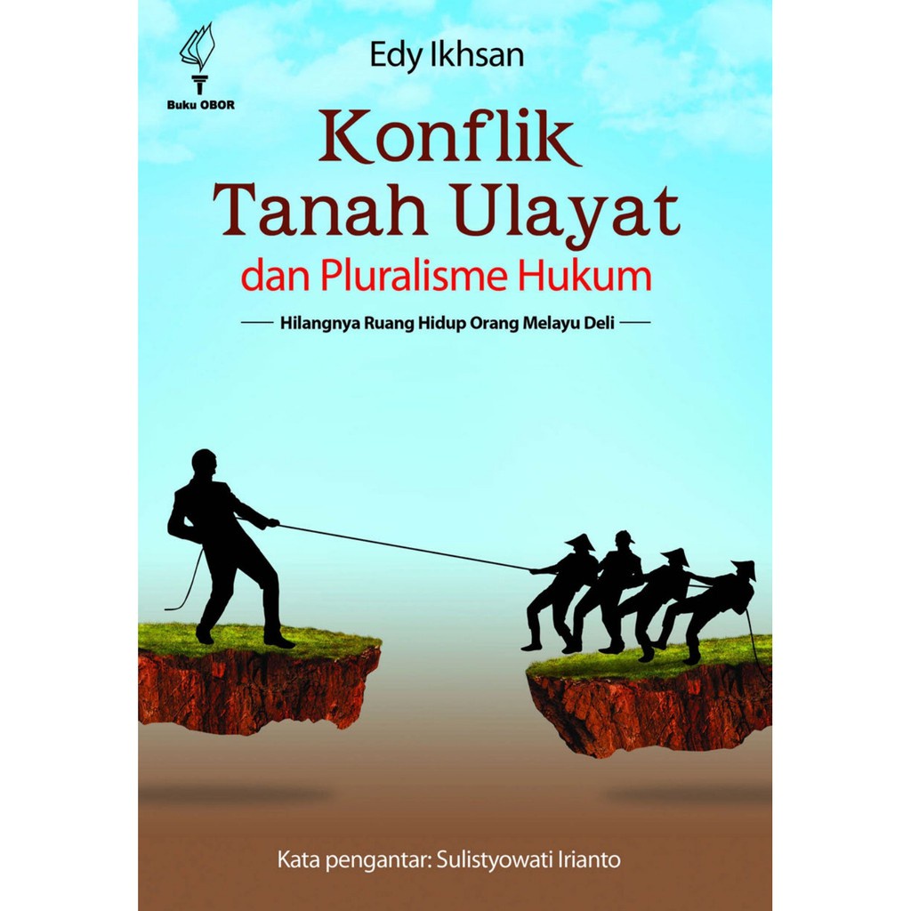 Buku Konflik tanah ulayat dan pluralisme hukum - Edy Ikhsan
