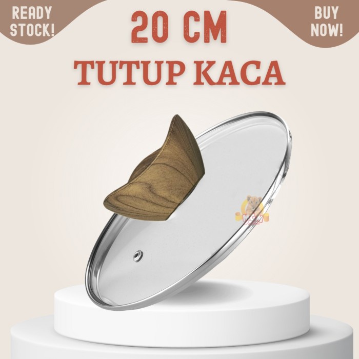 Tutup Kaca transparant 20CM cocok untuk semua panci diameter 20