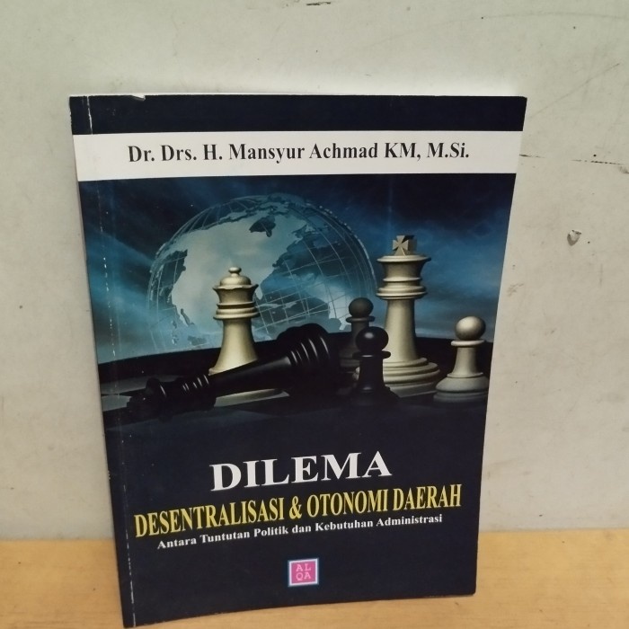 original dilema di desentralisasi otonomi daerah