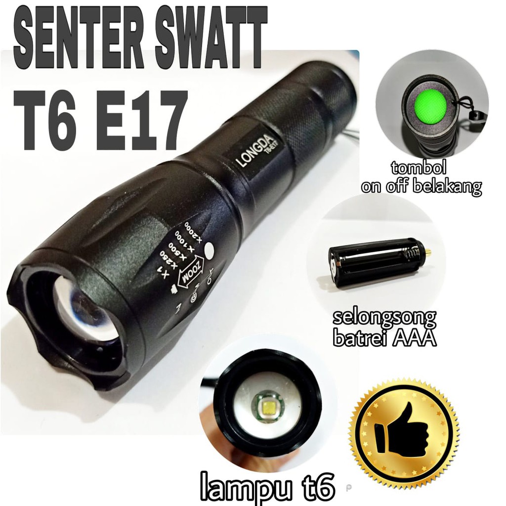 SENTER LED SWATT T6 E17 BISA PAKAI BATREI 18650 CAS ATAU PAKAI BATREI AAA