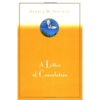 

A Letter of Consolation Henri J. M. Nouwen 1990 0060663146, 9780060