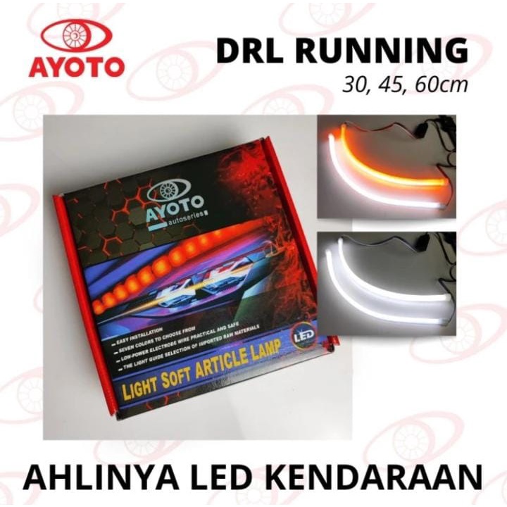 LAMPU LED ALIS STRIP DRL FLEKSIBEL 2 MODE RUNNING AYOTO SEIN SENJA UNTUK MOBIL MOTOR 30 45 60 Cm