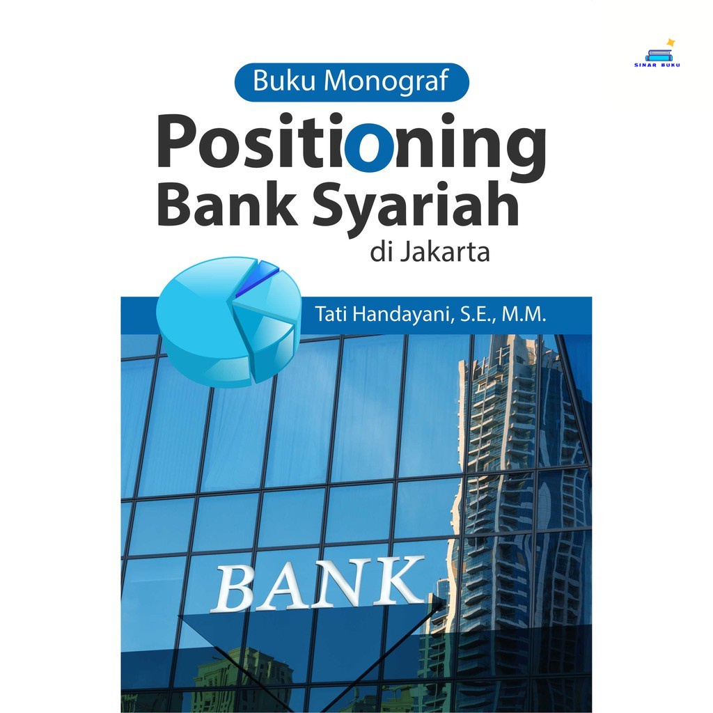 

Buku Monograf: Positioning Bank Syariah Di Jakarta BW ORI