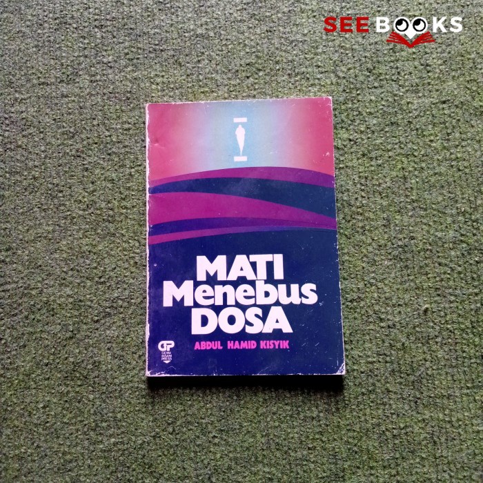 Seebooks - Mati Menebus dosa Abdul Hamid Kisyik