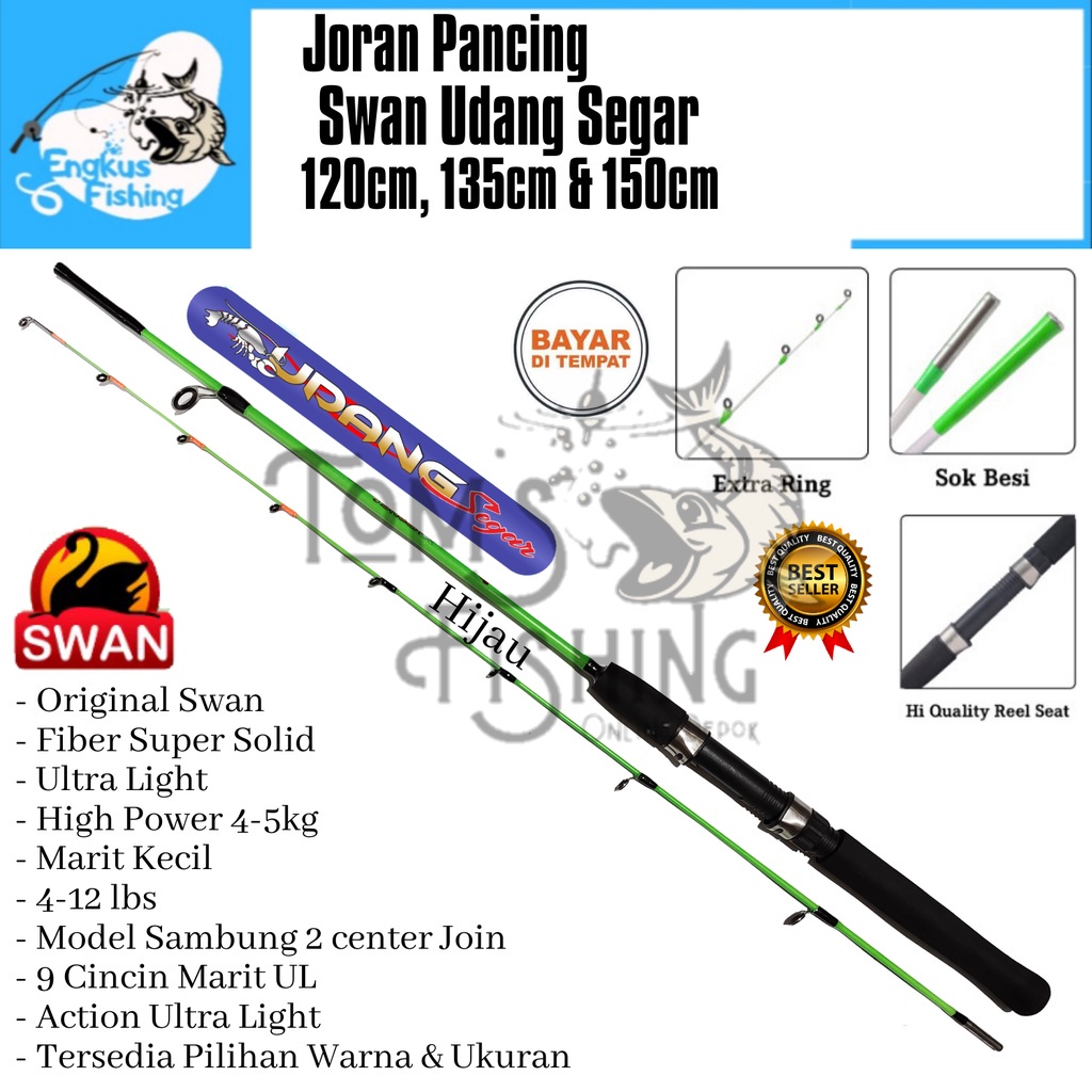 Joran Pancing Swan Udang Segar 9 Marit (120cm-150cm) Fiber Solid Lentur Murah - Engkus Fishing