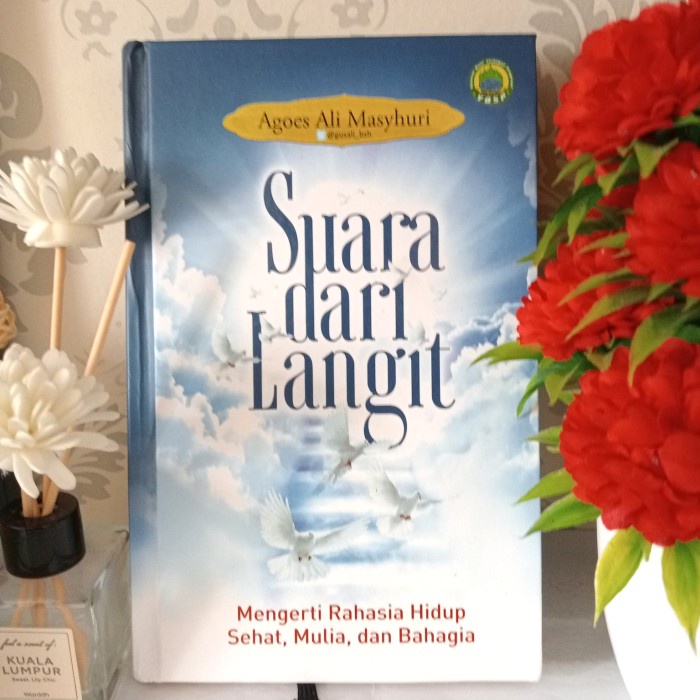 ORIGINAL SUARA DARI LANGIT,MENGERTI RAHASIA HIDUP,MULIA&BAHAGIA. Agoes