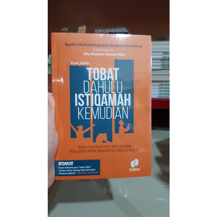 Tobat Dahulu Istiqamah Kemudian