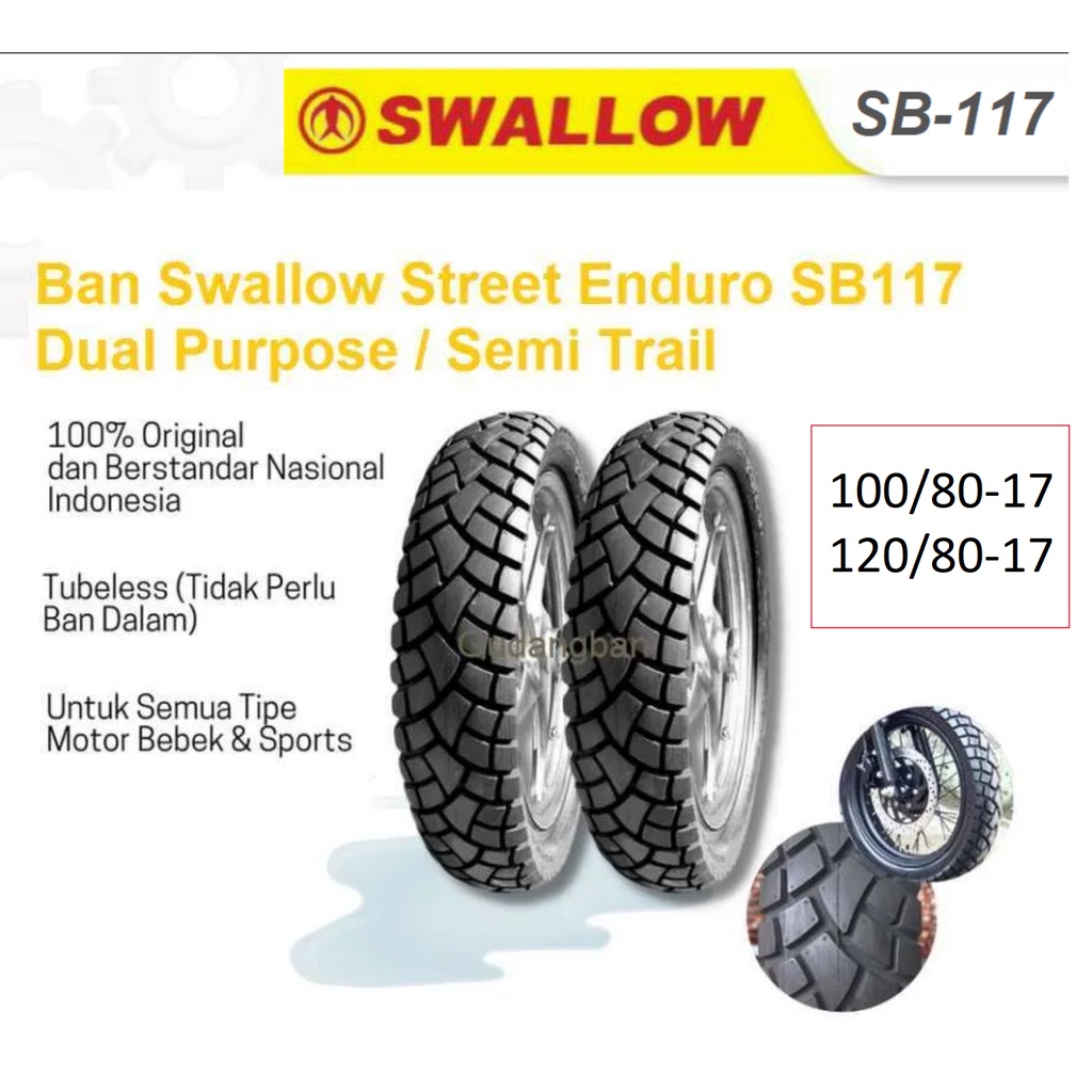 ( PAKET 2 BAN R17 ) 100 80 17 & 120 80 17 STREET ENDURO SWALLOW SB-117 Motor SEMI TRAIL TUBELESS