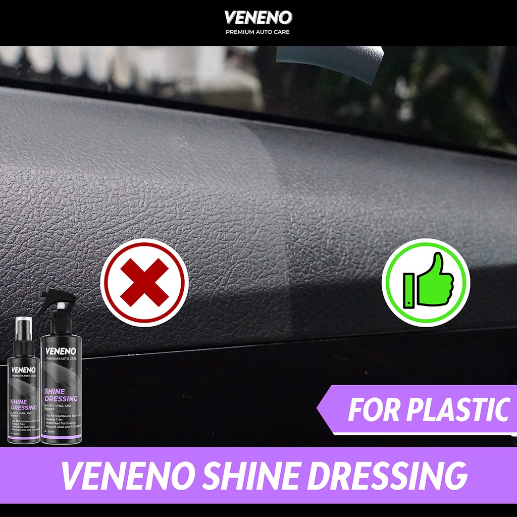 Veneno Shine Dressing -  Pengkilap Interior Mobil Untuk Dashboard, Doortrim  Berbahan Plastik atau Karet