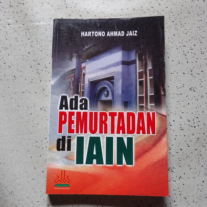 Buku Agama Islam, ADA PEMURTADAN di IAIN - Hartono Ahmad Jaiz