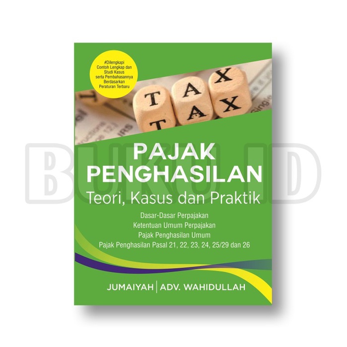 

Buku Pajak Penghasilan Teori, Kasus Dan Praktik