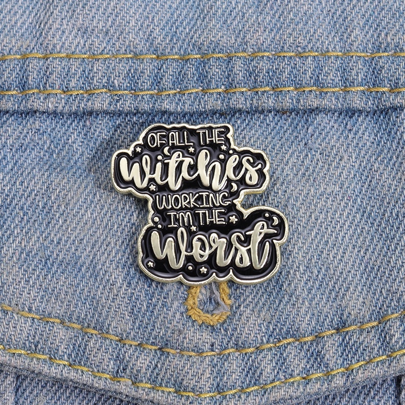 Pin Enamel Penyihir Terburuk Hitam Punk Quotes Tombol Bros Kerah Lencana Pin Kerah Gothic Film Perhiasan Hadiah Untuk Teman Penggemar