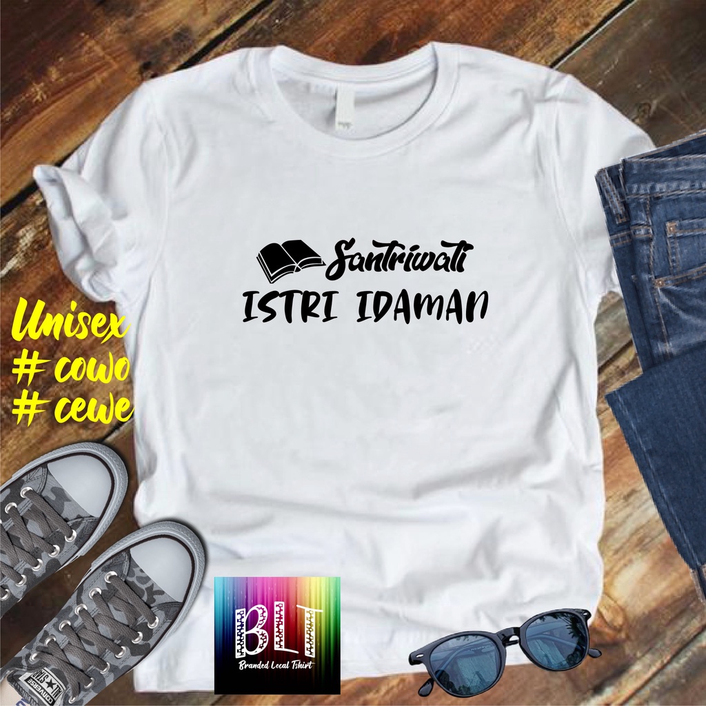 Cod/Kaos Santriwati istri idaman/Kaos Terlaris Kualitas Terjamin Kaos /Kaos Murah Kaos Cotton 30s Kaos katun/ Kaos Distro Kaos Pria Dan Wanita atasan pria