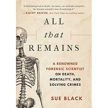 BUKU All That Remains: A Renowned Forensic Scientist on Death