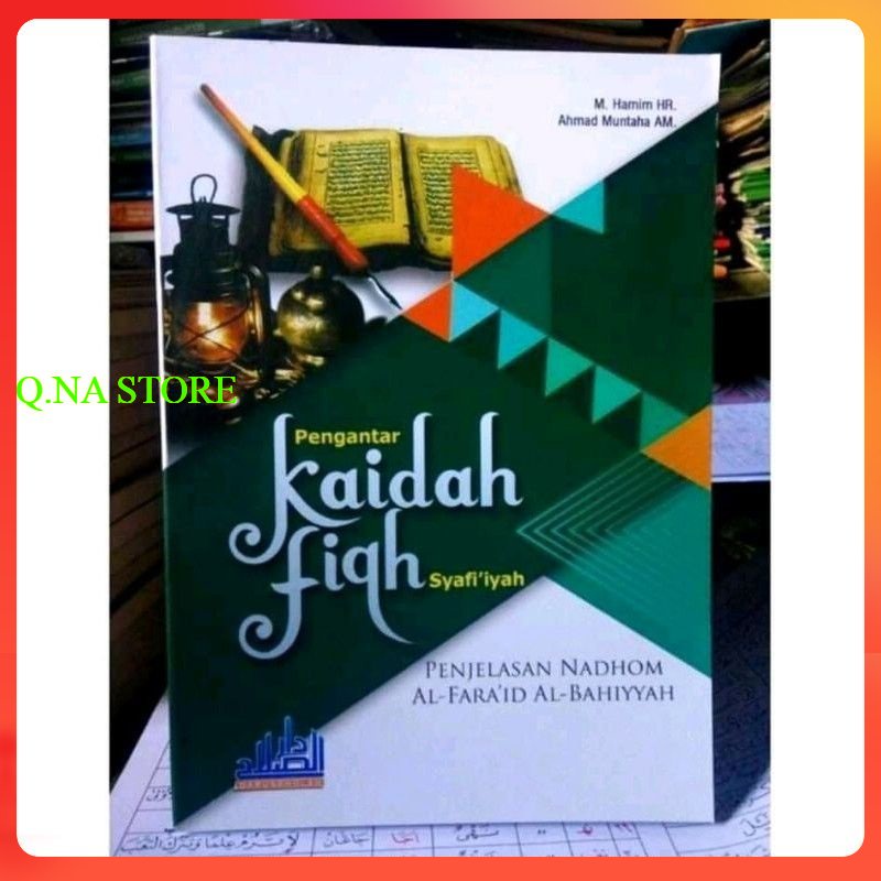 TERJEMAH FAROIDUL BAHIYAH / KAIDAH FIQIH SYAFI'IYAH / PENJELASAN NADHOM FAROIDUL BAHIYAH