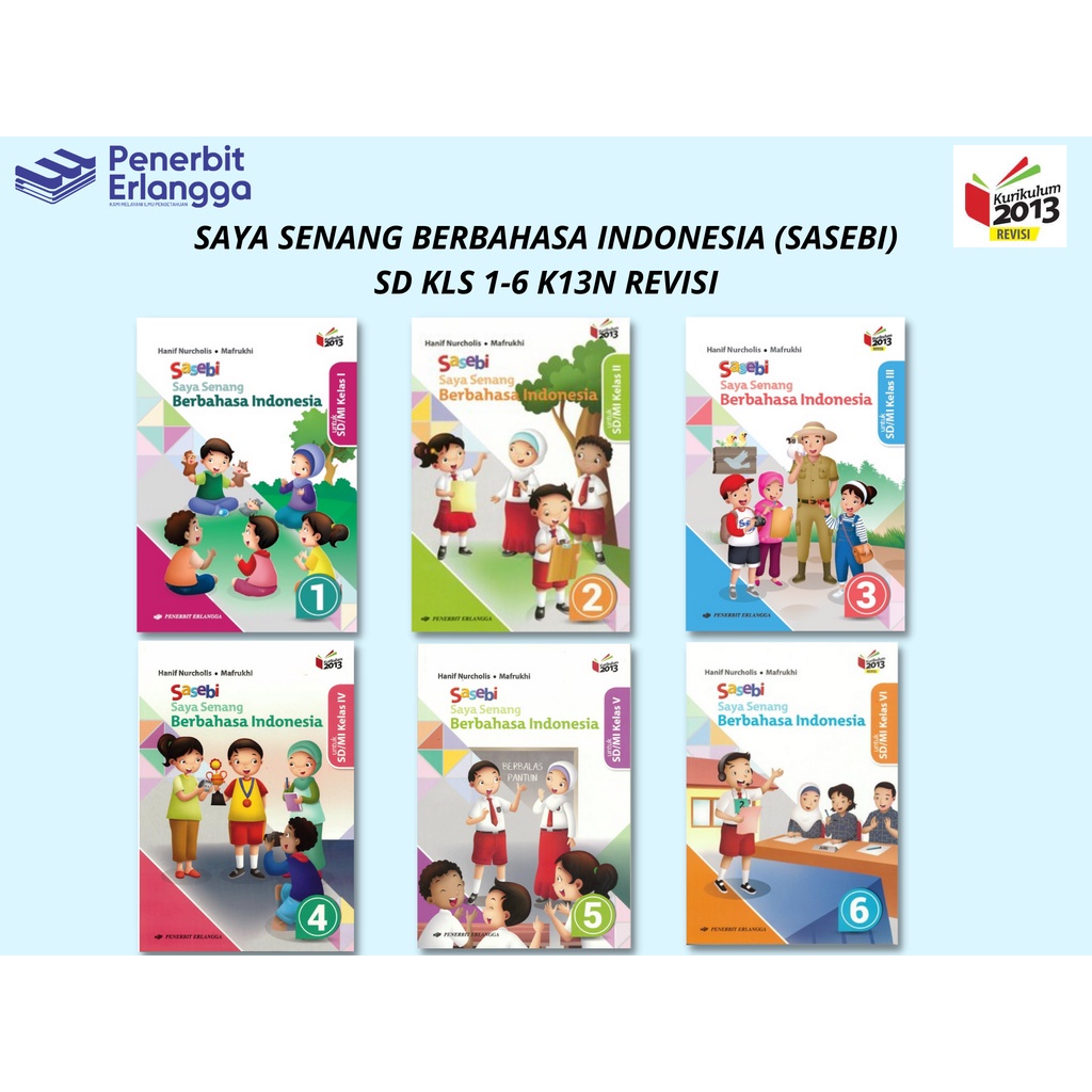 SAYA SENANG BERBHS INDONESIA(SASEBI) SD KLS 1 - 6 K13N ERLANGGA - ERLANGGA