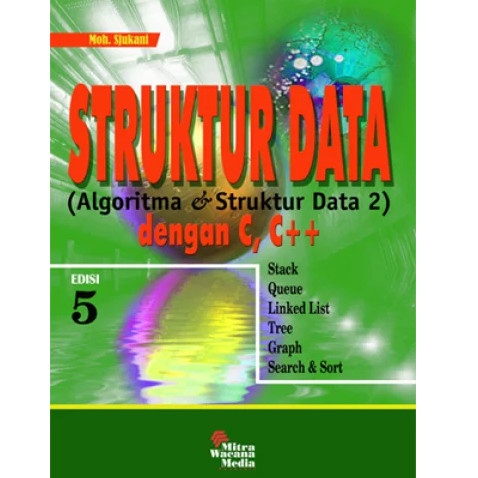 

Buku Struktur Data dengan C++ Edisi 5 Moh Sjukani