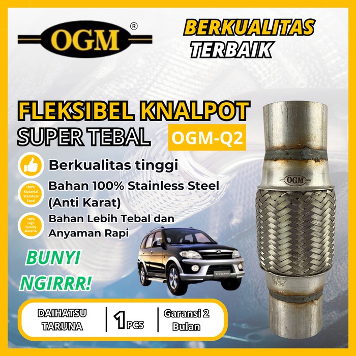 OGM - FLEKSIBEL FLEXIBLE KNALPOT BUNYI NGIRRR DAIHATSU TARUNA SUPER TEBAL BERKUALITAS TINGGI
