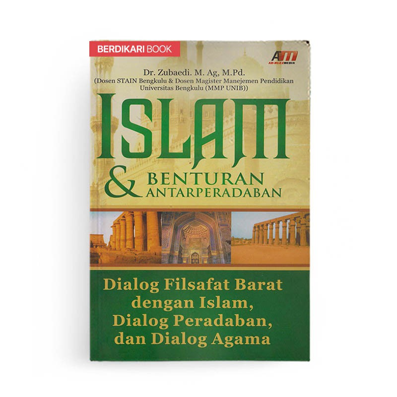 Berdikari - Islam Dan Benturan Antarperadaban - Arruzz Media
