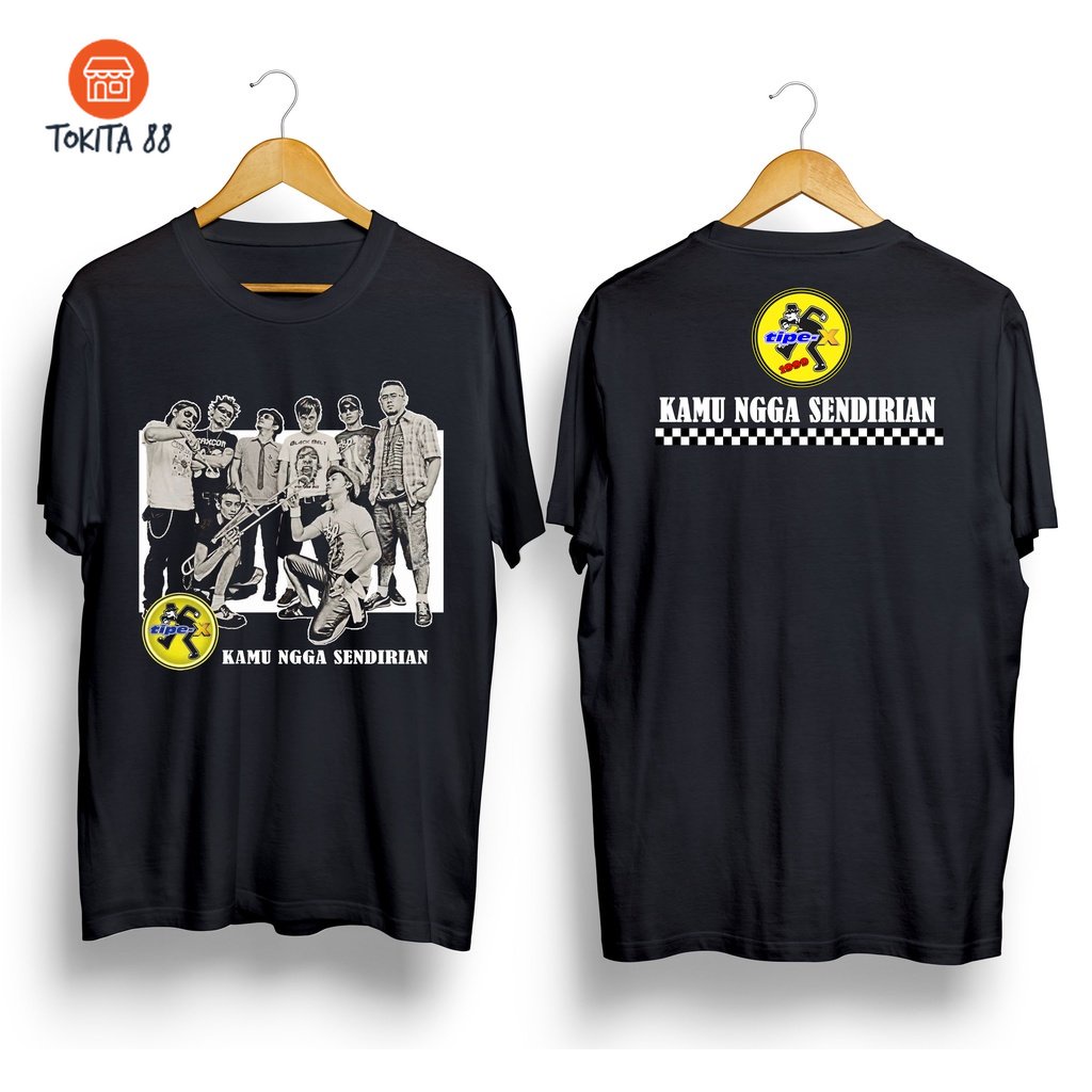 Kaos Distro Pria TIPE-X KAMU NGGA SENDIRIAN Baju Tipe X Kamu Gak Sendirian Musik SKA Katun Combed