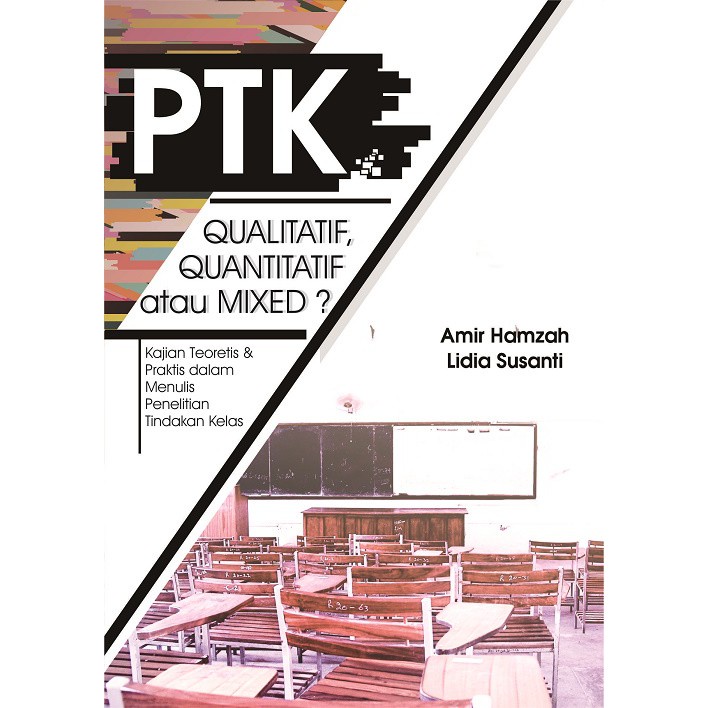 

PTK Qualitative, Quantitatif atau Mixed