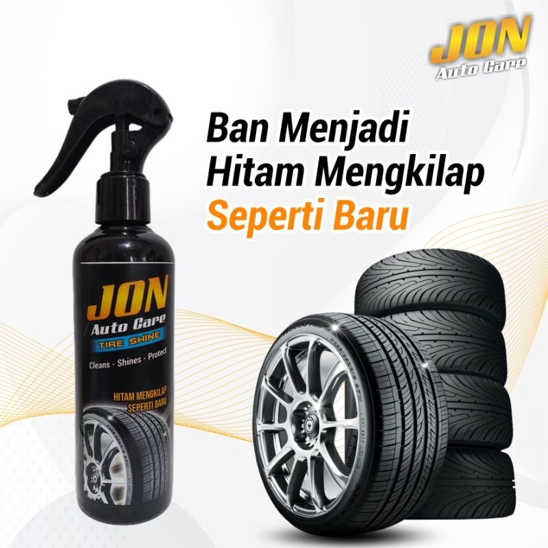 Jon Autocare Semir Ban Mobil Tahan Lama Semir Ban Motor Permanen Penghitam Pengkilap Ban Motor Tire Tyre Dressing Silicon Ban 250mlPREMIUM QUALITY