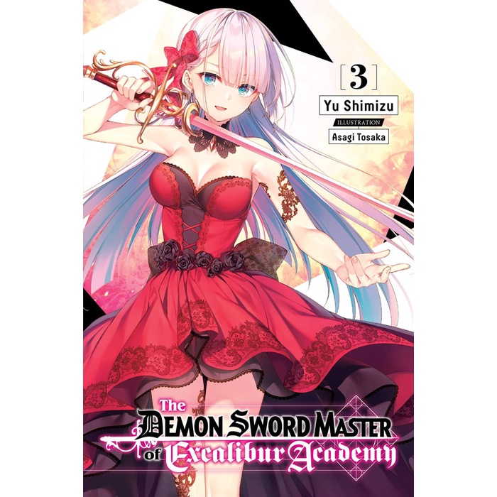 The Demon Sword Master of Excalibur Academy Light Novel Volume 3