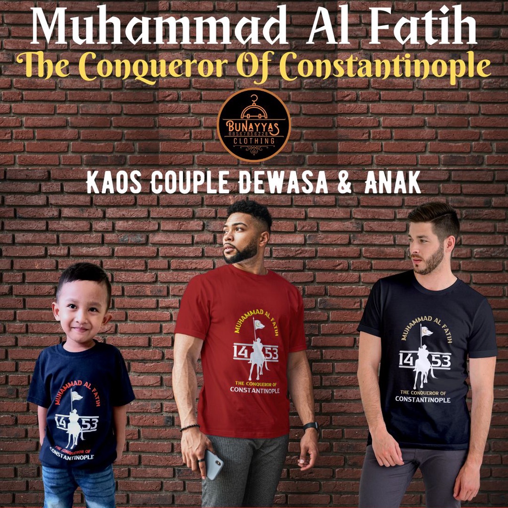 KAOS MUHAMMAD AL FATIH 1453 BAJU MUSLIM ANAK LAKI COUPLE SIZE S M L XL XXL FASHION MUSLIM PAKAIAN AN