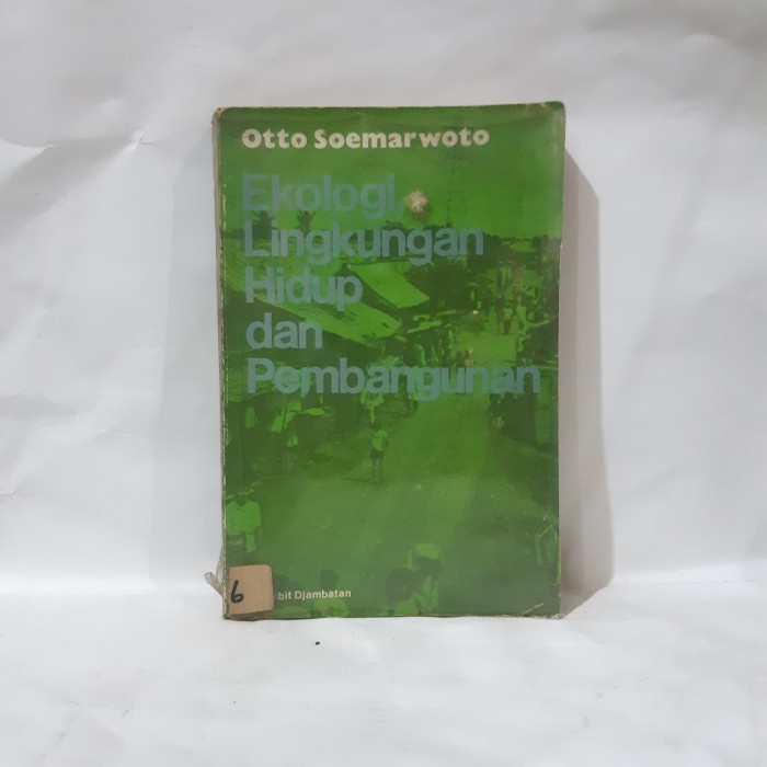 EKOLOGI LINGKUNGAN HIDUP DAN PEMBANGUNAN