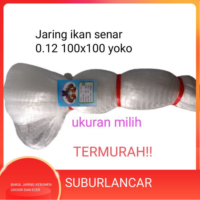 JARING IKAN SENAR 0.12 100X100 YOKO JARING IKAN MURAH