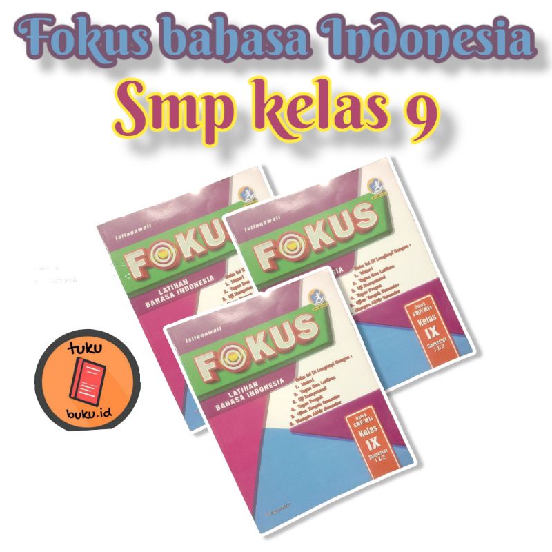BUKU FOKUS BAHASA INDONESIA SMP / MTS KELAS 9 TUNAS NUSA