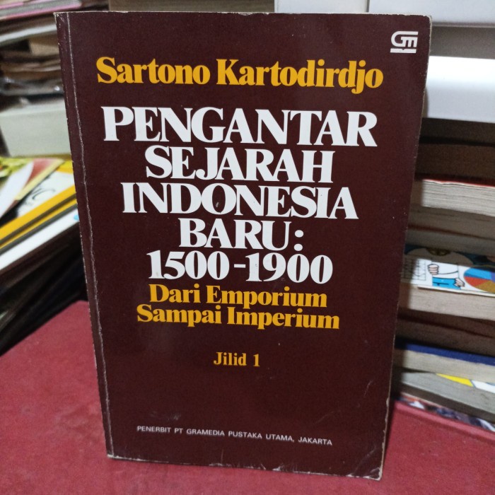 pengantar sejarah Indonesia baru 1500 - 1900 jilid 1 Sartono kartodird