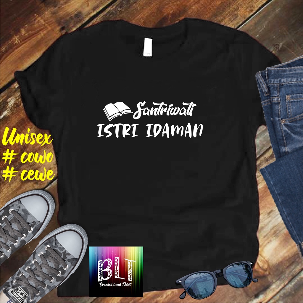 Cod/Kaos Santriwati istri idaman/Kaos Terlaris Kualitas Terjamin Kaos /Kaos Murah Kaos Cotton 30s Kaos katun/ Kaos Distro Kaos Pria Dan Wanita atasan pria