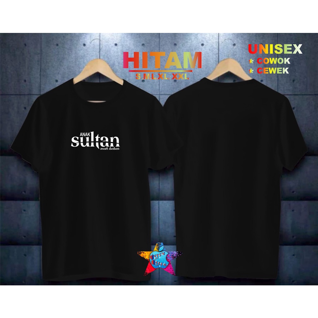 COD/KAOS ANAK SULTAN/KAOS TERLARIS KUALTAS TERJAMIN/KAOS PRIA DISTRO HIT/KAOS BANDUNG/KAOS KEREN/KAOS MURAH//KAOS