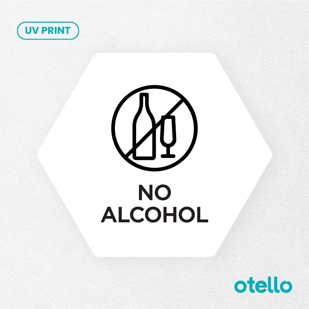 No Alcohol Signage Board Akrilik Tempel Dinding Papan Acrylic Sign Board Signage Tempel Dinding Tulisan Label Tanda Petunjuk Rambu Aklirik UV Print