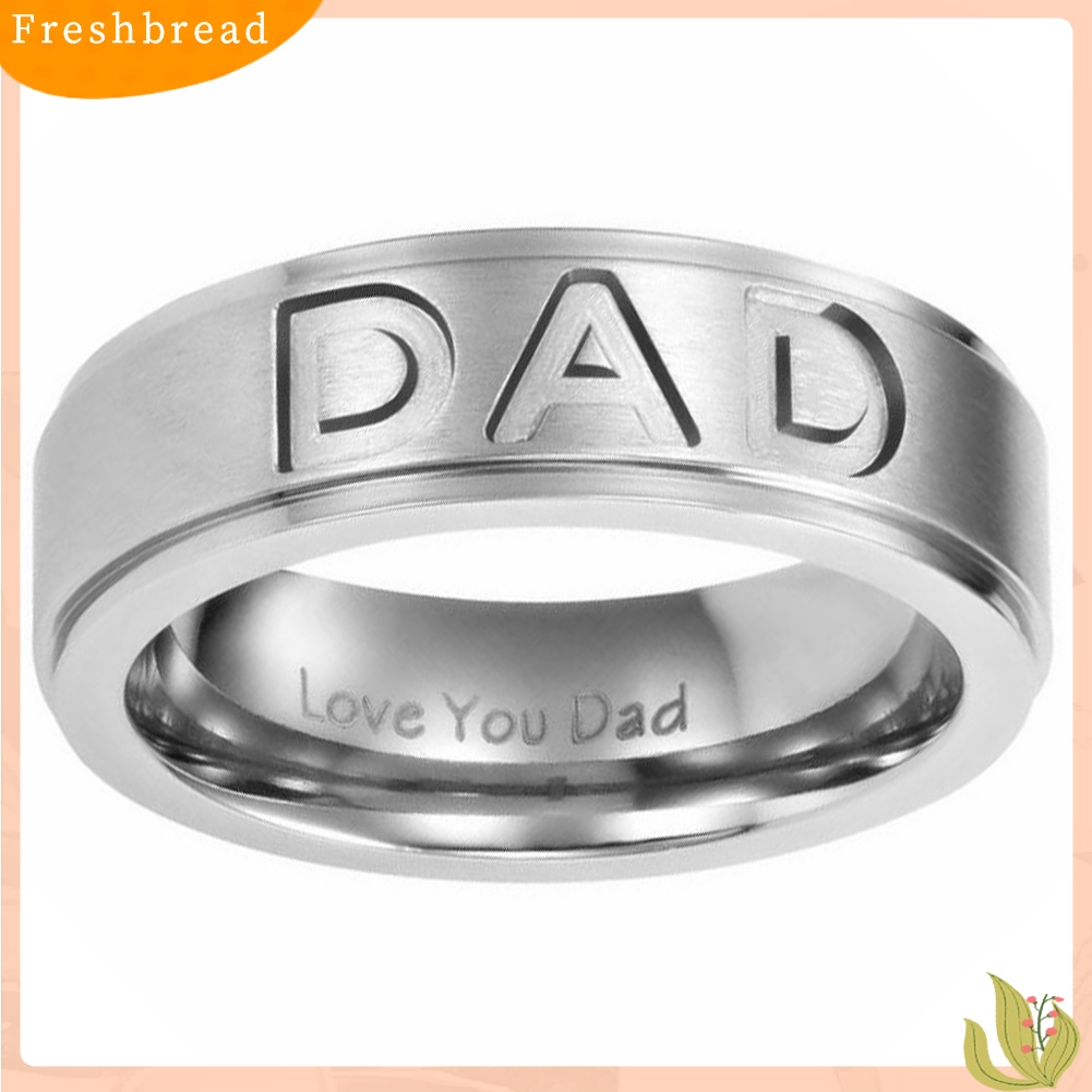 &lt; Freshbread &gt; Pria Fashion Ayah Terukir Stainless Steel Band Cincin Perhiasan Hadiah Hari Ayah